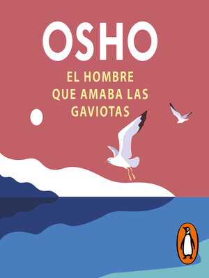 cover image of El hombre que amaba las gaviotas